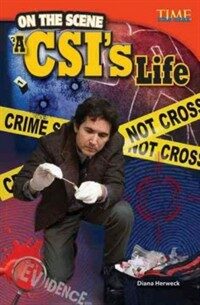 On the scene :a CSI's life 