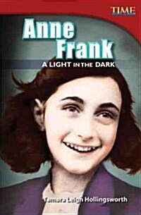 Anne Frank: A Light in the Dark (Paperback, 2)