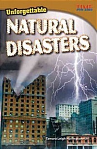Unforgettable Natural Disasters (Paperback, 2)