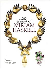 The Jewels of Miriam Haskell (Hardcover)