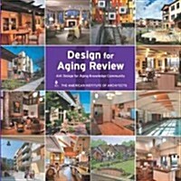 Design for Aging Review 2011: Aia Design for Aging Knowledge Community (Hardcover, 11, Revised)