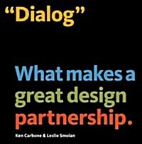 Dialog: What Makes a Great Design Partnership (Hardcover)