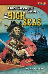 Bad Guys and Gals of the High Seas (Paperback) - Challenging