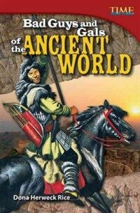 Bad Guys and Gals of the Ancient World (Challenging) (Paperback, 2)