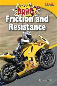 Drag! Friction and Resistance (Challenging Plus) (Paperback, 2)