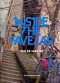 Inside the Favelas: Rio de Janeiro (Hardcover)