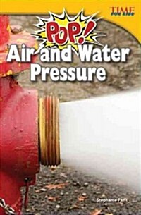 [중고] Pop! Air and Water Pressure (Paperback, 2)