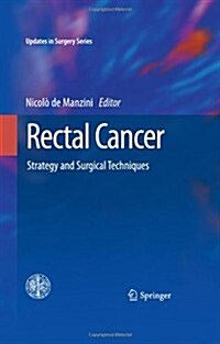 Rectal Cancer: Strategy and Surgical Techniques (Hardcover, 2013)