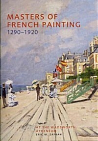Masters of French Painting 1290-1920 (Hardcover)