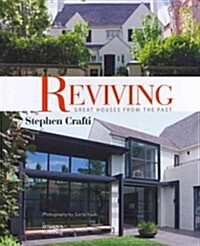 Reviving : great houses from the past