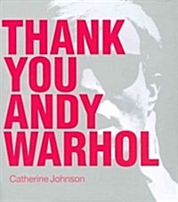 Thank You Andy Warhol (Hardcover)