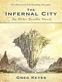 The Infernal City: An Elder Scrolls Novel (Audio CD, Library - CD)