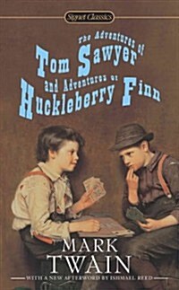 The Adventures of Tom Sawyer and Adventures of Huckleberry Finn (Mass Market Paperback)