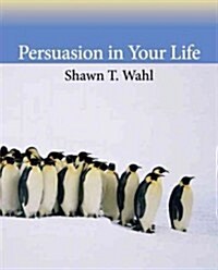 Persuasion in Your Life (Paperback)