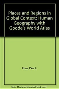 Places and Regions in Global Context Human Geography + Goodes World Atlas (Paperback, 5th, PCK)