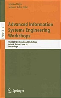 Advanced Information Systems Engineering Workshops: Caise 2012 International Workshops, Gdańsk, Poland, June 25-26, 2012, Proceedings (Paperback)