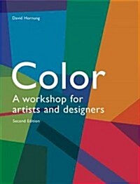 Color: A Workshop for Artists and Designers (Paperback, 2)