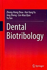 Dental Biotribology (Hardcover, 2013)