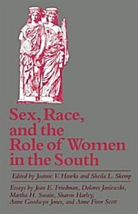 Sex, Race, and the Role of Women in the South (Paperback)