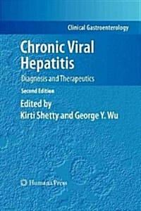 Chronic Viral Hepatitis: Diagnosis and Therapeutics (Paperback, 2)