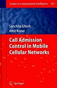 Call Admission Control in Mobile Cellular Networks (Hardcover, 2013)