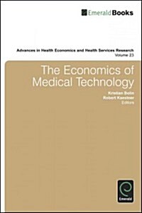 The Economics of Medical Technology (Hardcover)