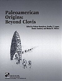 Paleoamerican Origins: Beyond Clovis (Paperback)