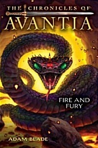 Fire and Fury (the Chronicles of Avantia #4): Volume 4 (Hardcover)