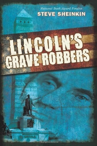 Lincolns Grave Robbers (Scholastic Focus) (Hardcover)
