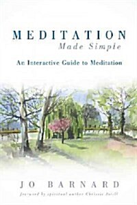 Meditation Made Simple: An Interactive Guide to Meditation (Paperback)
