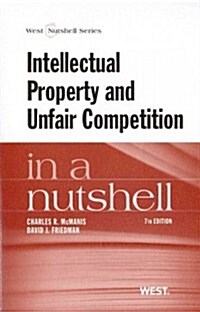 Intellectual Property and Unfair Competition in a Nutshell (Paperback, 7th)