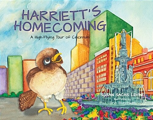 Harrietts Homecoming: A High-Flying Tour of Cincinnati (Hardcover)