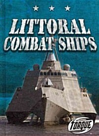 Littoral Combat Ships (Hardcover)