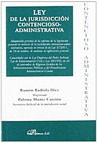 Ley de la Jurisdiccion Contencioso Administrativa / Law of the administrative jurisdiction (Paperback)