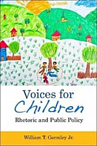 Voices for Children: Rhetoric and Public Policy (Paperback)