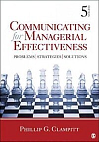 Communicating for Managerial Effectiveness: Problems - Strategies - Solutions (Paperback, 5)