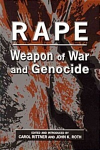 Rape: Weapon of War and Genocide (Paperback)