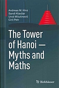 The Tower of Hanoi - Myths and Maths (Hardcover, 2013)