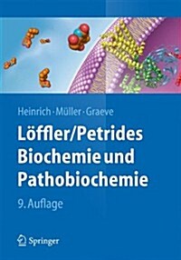L?fler/Petrides Biochemie Und Pathobiochemie (Hardcover, 9, 9., Vollstandig)