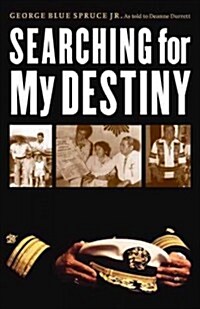 Searching for My Destiny (Paperback)