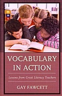 Vocabulary in Action: Lessons from Great Literacy Teachers (Hardcover)