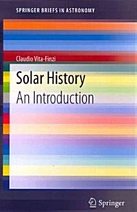 Solar History: An Introduction (Paperback, 2013)