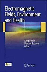 Electromagnetic Fields, Environment and Health (Paperback, 2012)