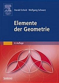 Elemente Der Geometrie (Paperback, 4, 4. Aufl. 2007.)