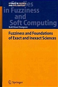 Fuzziness and Foundations of Exact and Inexact Sciences (Hardcover, 2013)