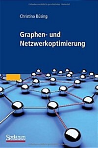 Graphen- Und Netzwerkoptimierung (Paperback, 2010)
