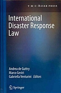 International Disaster Response Law (Hardcover, 2012)