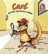 Carl and the Mysterious Nibbler (Hardcover)