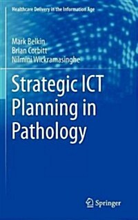 Strategic Ict Planning in Pathology (Hardcover)