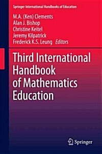 Third International Handbook of Mathematics Education (Hardcover)